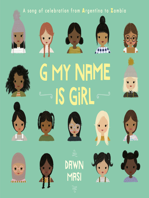 Title details for G My Name Is Girl by Dawn Masi - Wait list